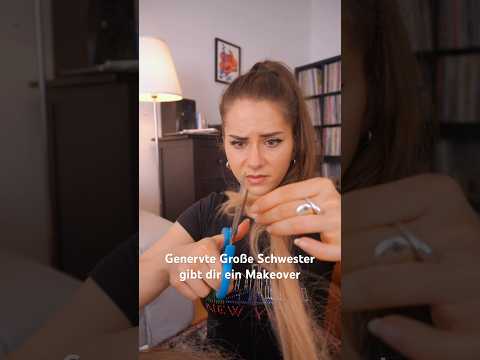 ASMR Genervte Große Schwester gibt dir ein Makeover 😡 #asmr #bigsis #roleplay #makeover #makeup