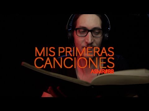 [ASMR Español] MIS PRIMERAS CANCIONES