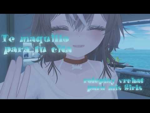 😍💄Te maquillo para tu gran cita 💐!! video para mis girls 🎀❣️ (y toda persona q quiera XD)
