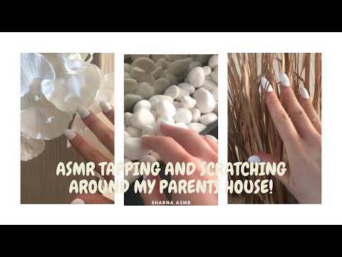 ASMR TAPPING AND SCRATCHING AROUND MY PARENTS HOUSE (No talking)