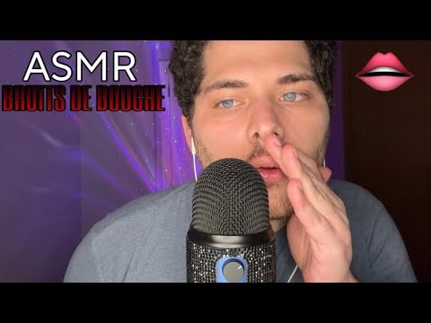 ASMR Français : BRUITS DE BOUCHE TRÈS INTENSE 👄