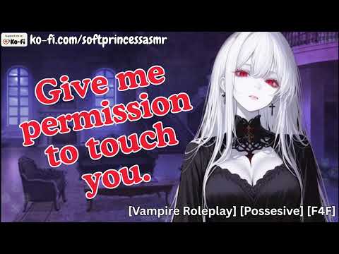 Attached Vampire Wants To Spend Eternity With You [yandere Asmr Roleplay] [F4F]