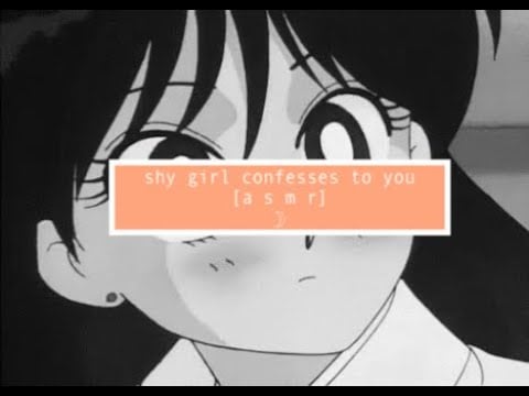 asmr Shy girl confesses to you [friends to lovers] [crush confession]