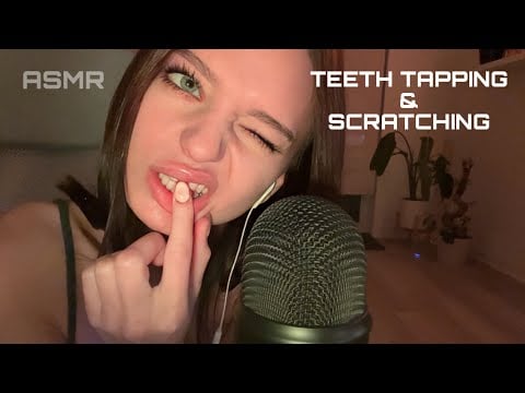 ASMR ☆ Teeth Tapping & Scratching 