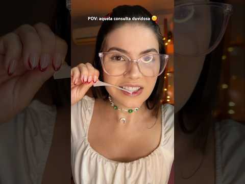 Asmr POV: aquela consulta duvidosa 🤨 #asmr #asmrexam #asmrpov #pov #consulta