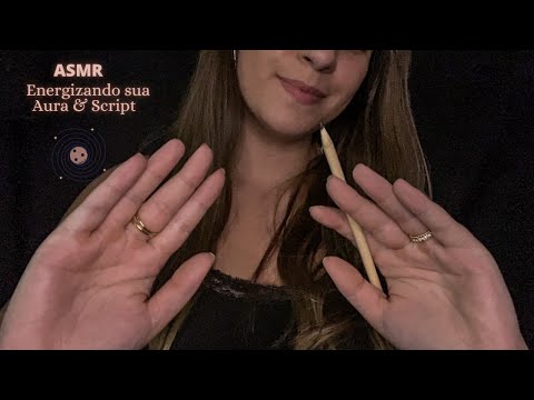 ASMR- ENERGIZANDO sua AURA e SCRIPT (te enviando energias) ✍️ | Asmr para te relaxar e dar sono 😴