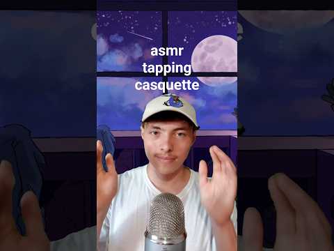 asmr tapping casquette
