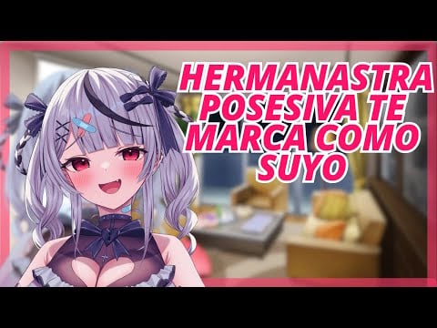 ASMR | Hermanastra POSESIVA te MARCA como SUYO 💌🔥  ⁄ Roleplay Español