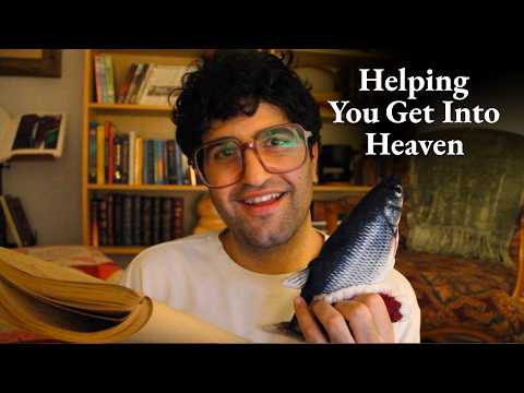 [ASMR] Overexplaining How To Get Into Heaven (You're Not Getting Into Heaven)