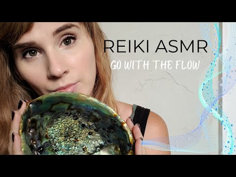 REIKI ASMR • 🌊GO WITH THE FLOW 💙