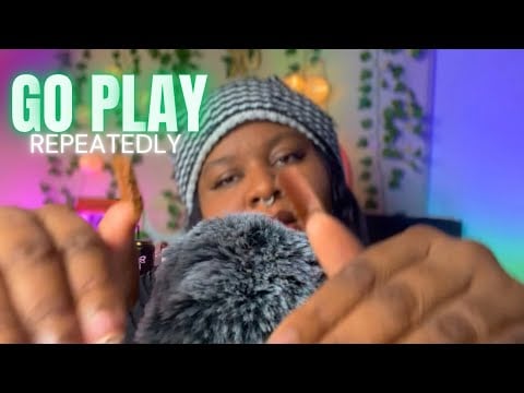 ASMR “GO PLAY” REPEATEDLY ▶️ +  TINGLY mouth sounds and Long Nail Clacking