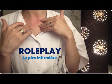 [ ASMR ROLEPLAY ] la PIRE infirmière