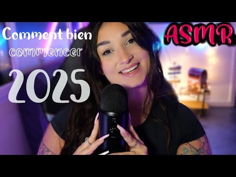 ASMR : LA MEILLEURE VIDÉO POUR COMMENCER 2025 (affirmations positives, motivation)