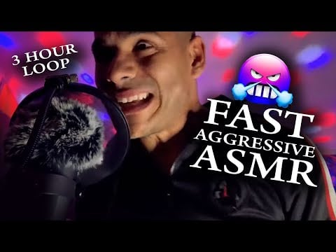 THE ULTIMATE 3 HOUR FAST & AGGRESSIVE ASMR