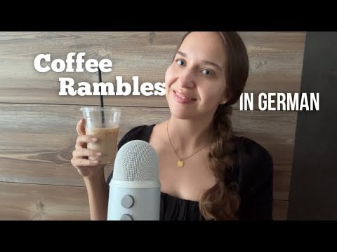 ASMR Coffee Rambles in German 🥤🇩🇪 (Close Whisper Ramble in My Native Language, Iced Coffee Sounds)