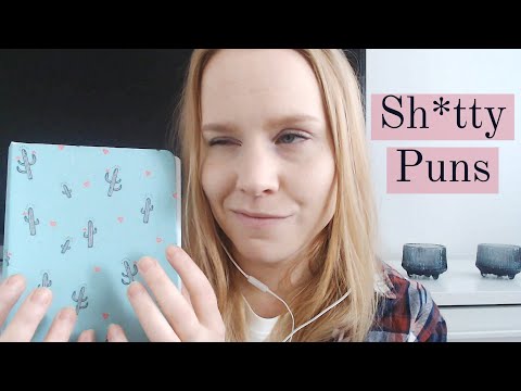 ASMR - Sh*tty Puns | distracting you from your worries