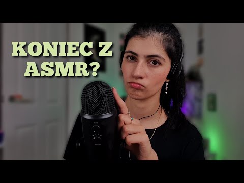 ASMR po polsku DLACZEGO KANAŁ ZNIKNĄŁ i co dalej? 🙈