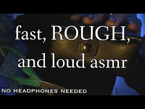 ROUGH, aggressive, LOUD asmr || lofi asmr