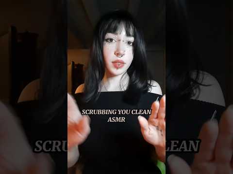 Scrubbing You Clean ASMR