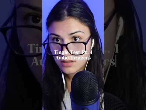 Part 1/3 (Audio Triggers) of The Tingle Test ✨📝 #asmr