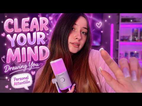 ASMR I Clear Your Mind of Negative Thoughts 🧠✨ Personal Attention + Drawing You