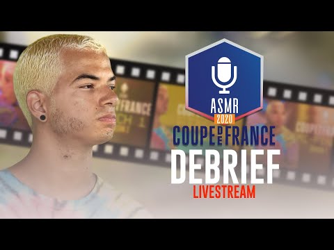 [ REDIFF ] LIVE ASMR FR 🔴 : Debrief de la Coupe de France ASMR