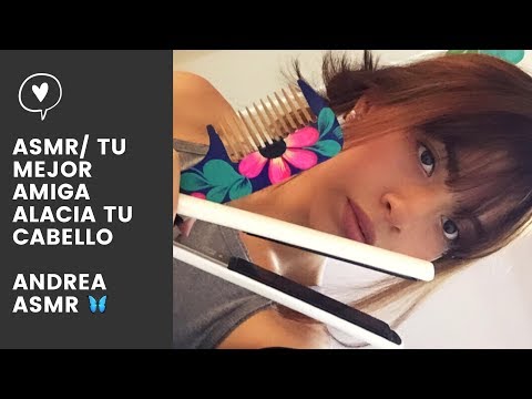 ASMR/ ROLEPLAY tu mejor amiga plancha tu cabello/ Andrea ASMR 🦋