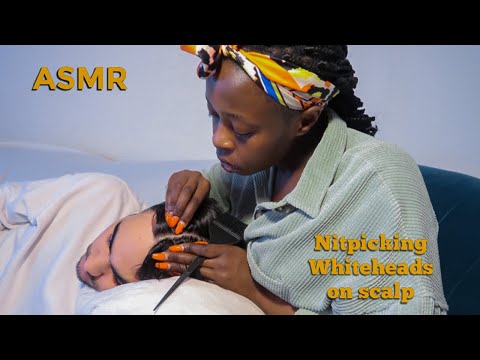 Asmr Nitpicking Whiteheads On Scalp