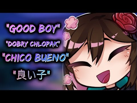 "Good Boy" in 30 languages!! | 3dio | Femboy ASMR Stream!
