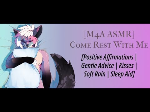 [M4A ASMR] Come Rest With Me [Positive Affirmations | Gentle Advice | Kisses | Rain | Sleep Aid]