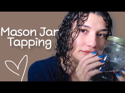 Mason Jar Tapping ASMR