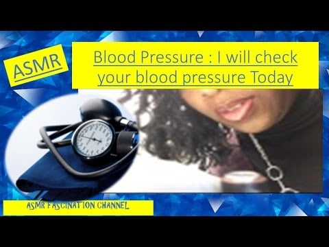 ASMR- Medical Health Care Role Play: Let Me check your blood pressure Today