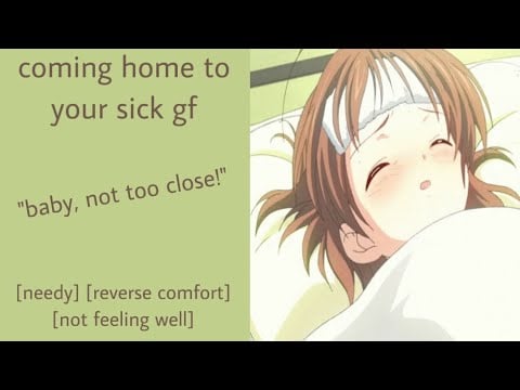 ASMR | coming home to your sick gf (f4a) [needy] [reverse comfort] [not feeling well]