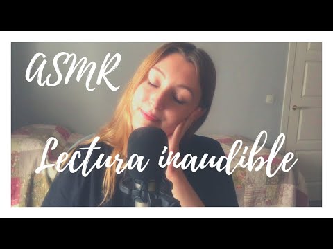 ASMR Lectura inaudible y susurros suaves | Dear ASMR