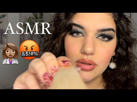 ASMR | DOCTORA ANTIPÁTICA TE INTENTA CURAR 😖😰🤬