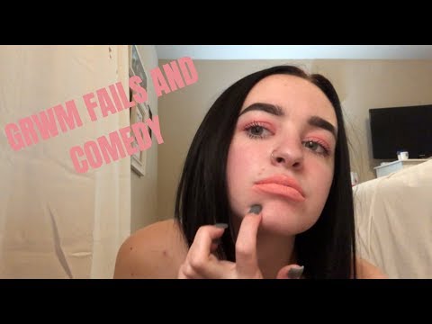 GRWM FAIL & COMEDY