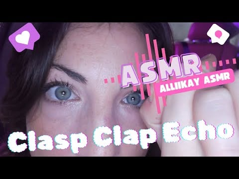 ASMR Clasp Clap echo
