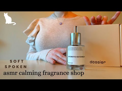 ASMR Dossier Fragrance Store, Soft Spoken