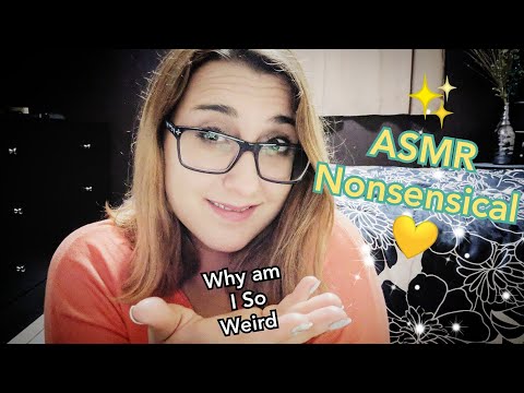 ASMR Spontaneous, Nonsensical Fast Paced Style