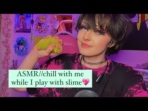 ASMR// chill with me while I play with slime (crunchy slime sounds and whispering)