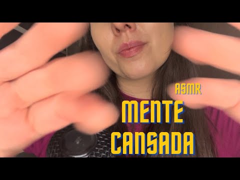 ASMR PARA MENTE CANSADA