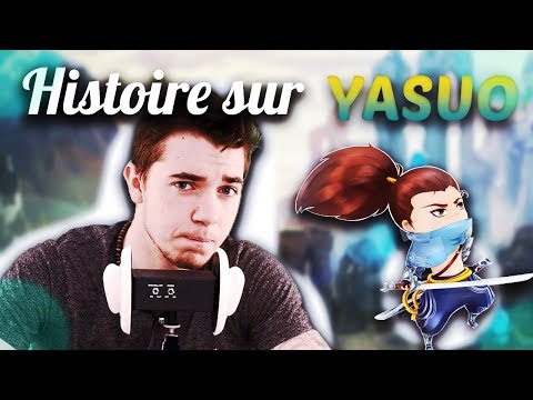 🏅 Asmr : Histoire sur yasuo ( league of legends ) 🏅