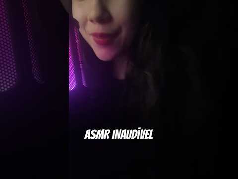 asmr inaudível #asmrbrasil #asmr #mouthsounds #vaiprofycaramba #triggers #relaxing #relax #tingles