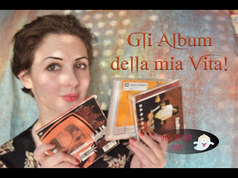 ASMR ITA - Gli Album della mia Vita!