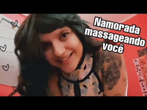 NAMORADA FAZENDO MASSAGEM EM VOCÊ | ASMR ROLEPLAY