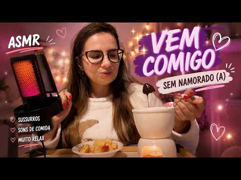 ASMR l Se você vai passar o Dia dos Namorados sozinho(a), fica aqui comigo #asmr