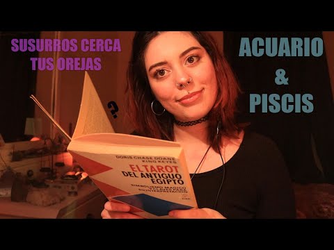 ♒ASMR ♓HE VUELTO! Hablemos sobre los piscianos y acuarianos | Lectura susurrada pegada al blue yeti