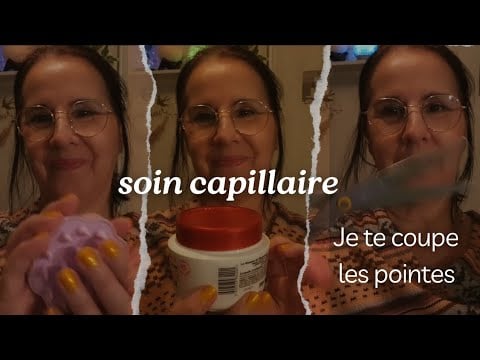 Asmr Français, soin capillaire, je te coupe les pointes, avec petit massage crânien 💇‍♂️💆
