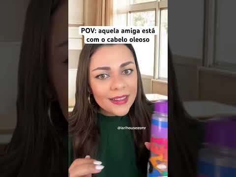 POV: aquela amiga está com o cabelo oleoso #humor #shorts