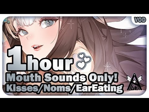 Mouth Sounds Only! Kisses, Noms, Ear Eating, Lickies~ ♡ 1 HOUR【ASMR / 3DIO】
